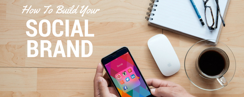 How To Build Your Social Brand - Alabama Media Group